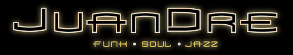 Juandre. Funk, Soul, Jazz